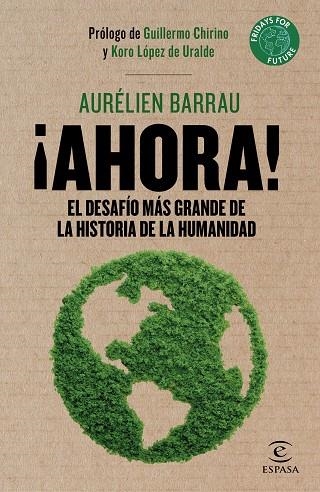 ¡AHORA! EL DESAFÍO MÁS GRANDE DE LA HISTORIA DE LA HUMANIDAD | 9788467056570 | BARRAU, AURÉLIEN | Llibreria Drac - Llibreria d'Olot | Comprar llibres en català i castellà online