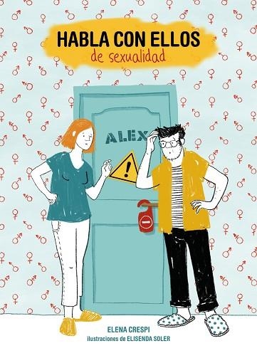 HABLA CON ELLOS DE SEXUALIDAD | 9788417858254 | CRESPI, ELENA; SOLER, ELISENDA (IL.) | Llibreria Drac - Llibreria d'Olot | Comprar llibres en català i castellà online