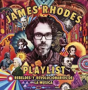 PLAYLIST. REBELDES Y REVOLUCIONARIOS DE LA MÚSICA | 9788408209874 | RHODES, JAMES | Llibreria Drac - Llibreria d'Olot | Comprar llibres en català i castellà online