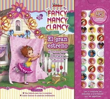 FANCY NANCY CLANCY. EL GRAN ESTRENO. MI PRIMER LIBRO DE CUENTOS, ACTIVIDADES Y PEGATINS | 9788417529628 | DISNEY | Llibreria Drac - Llibreria d'Olot | Comprar llibres en català i castellà online