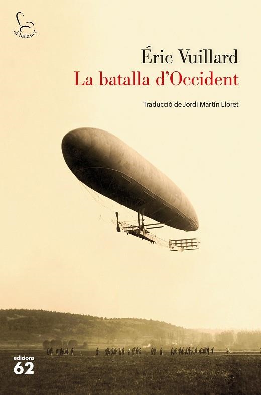 BATALLA D'OCCIDENT, LA | 9788429777888 | VUILLARD, ÉRIC | Llibreria Drac - Llibreria d'Olot | Comprar llibres en català i castellà online