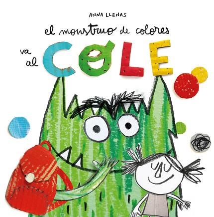 MONSTRUO DE COLORES VA AL COLE, EL | 9788494883248 | LLENAS, ANNA | Llibreria Drac - Llibreria d'Olot | Comprar llibres en català i castellà online