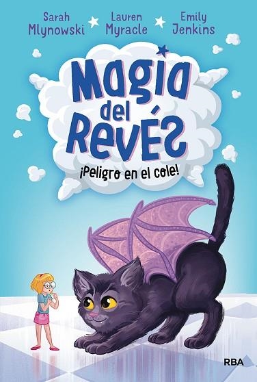 ¡PELIGRO EN EL COLE! (MAGIA DEL REVÉS 2) | 9788427215801 | MLYNOWSKI, SARAH; MYRACLE, LAUREN; JENKINS, EMILY | Llibreria Drac - Llibreria d'Olot | Comprar llibres en català i castellà online