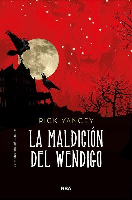 MALDICIÓN DEL WENDIGO, LA (MONSTRUMÓLOGO 2) | 9788427215849 | YANCEY, RICK | Llibreria Drac - Llibreria d'Olot | Comprar llibres en català i castellà online