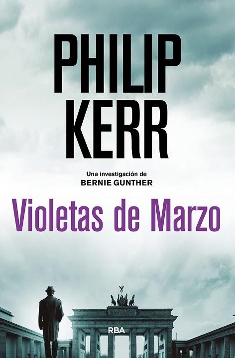 VIOLETAS DE MARZO | 9788491879985 | KERR, PHILIP | Llibreria Drac - Librería de Olot | Comprar libros en catalán y castellano online