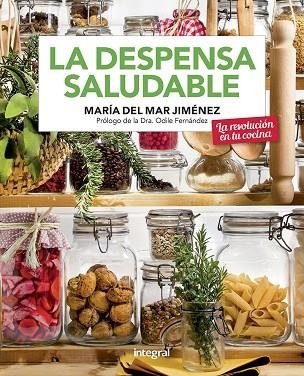 DESPENSA SALUDABLE, LA | 9788491181705 | JIMÉNEZ, MARÍA DEL MAR | Llibreria Drac - Librería de Olot | Comprar libros en catalán y castellano online