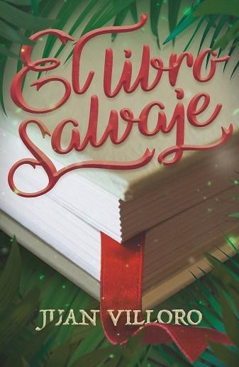 LIBRO SALVAJE, EL (GRAN ANGULAR 363) | 9788413180816 | VILLORO, JUAN | Llibreria Drac - Llibreria d'Olot | Comprar llibres en català i castellà online