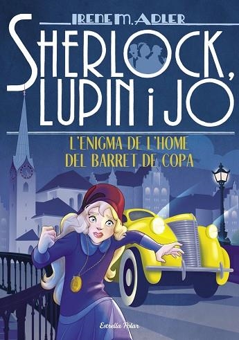 ENIGMA DE L'HOME DEL BARRET DE COPA, L' (SHERLOCK LUPIN I JO 15) | 9788491378785 | ADLER, IRENE | Llibreria Drac - Llibreria d'Olot | Comprar llibres en català i castellà online