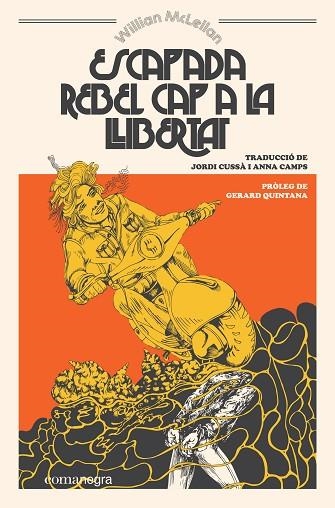 ESCAPADA REBEL CAP A LA LLIBERTAT | 9788417188924 | MCLELLAN, WILLIAM | Llibreria Drac - Llibreria d'Olot | Comprar llibres en català i castellà online