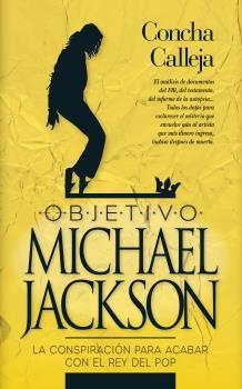 OBJETIVO MICHEL JACKSON | 9788417828158 | CALLEJA, CONCHA | Llibreria Drac - Llibreria d'Olot | Comprar llibres en català i castellà online