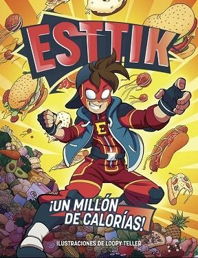 ESTTIK: ¡UN MILLÓN DE CALORÍAS! | 9788418002076 | ESTTIK | Llibreria Drac - Llibreria d'Olot | Comprar llibres en català i castellà online