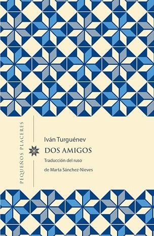 DOS AMIGOS | 9788494898754 | TURGUÉNEV, IVAN | Llibreria Drac - Librería de Olot | Comprar libros en catalán y castellano online