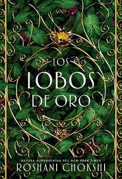 LOBOS DE ORO, LOS | 9788418002199 | CHOKSHI, ROSHANI | Llibreria Drac - Llibreria d'Olot | Comprar llibres en català i castellà online