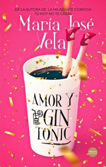 AMOR Y GIN TONIC | 9788417451585 | VELA, MARÍA JOSÉ | Llibreria Drac - Llibreria d'Olot | Comprar llibres en català i castellà online