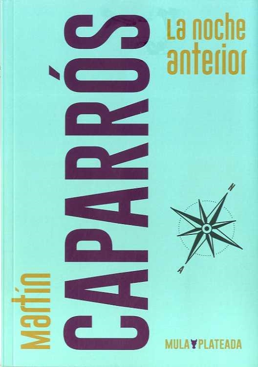 NOCHE ANTERIOR, LA | 9788494961090 | CAPARRÓS, MARTÍN | Llibreria Drac - Llibreria d'Olot | Comprar llibres en català i castellà online