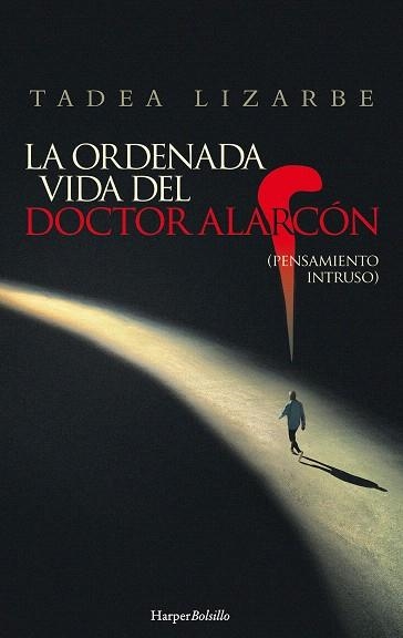 ORDENADA VIDA DEL DOCTOR ALARCÓN, LA | 9788417216542 | LIZARBE, TADEA | Llibreria Drac - Llibreria d'Olot | Comprar llibres en català i castellà online