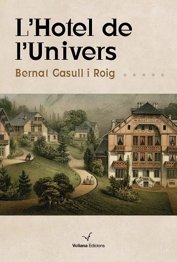 HOTEL DE L'UNIVERS, L' | 9788494977978 | GASULL, BERNAT | Llibreria Drac - Llibreria d'Olot | Comprar llibres en català i castellà online