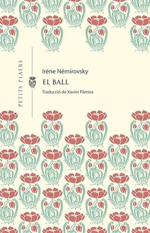 BALL, EL | 9788412024494 | NÉMIROVSKY, IRÈNE | Llibreria Drac - Librería de Olot | Comprar libros en catalán y castellano online