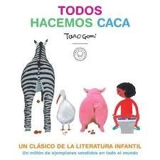 TODOS HACEMOS CACA | 9788417552619 | GOMI, TARO | Llibreria Drac - Librería de Olot | Comprar libros en catalán y castellano online