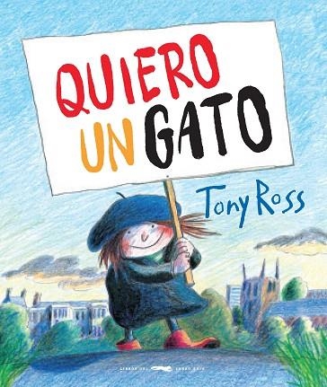 QUIERO UN GATO | 9788494990175 | ROSS, TONY | Llibreria Drac - Llibreria d'Olot | Comprar llibres en català i castellà online