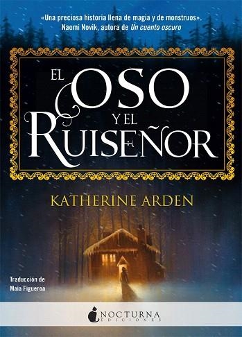 OSO Y EL RUISEÑOR, EL | 9788417834173 | ARDEN, KATHERINE | Llibreria Drac - Llibreria d'Olot | Comprar llibres en català i castellà online