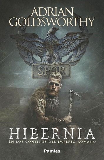 HIBERNIA | 9788417683184 | GOLDSWORTHY, ADRIAN | Llibreria Drac - Llibreria d'Olot | Comprar llibres en català i castellà online