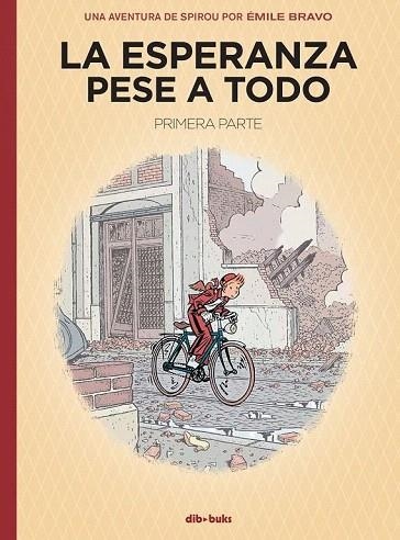 ESPERANZA PESE A TODO, LA (SPIROU) | 9788417294656 | BRAVO, EMILE | Llibreria Drac - Llibreria d'Olot | Comprar llibres en català i castellà online