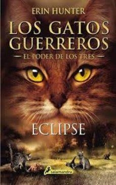 ECLIPSE (LOS GATOS GUERREROS - EL PODER DE LOS TRES IV) | 9788498389616 | HUNTER, ERIN | Llibreria Drac - Llibreria d'Olot | Comprar llibres en català i castellà online