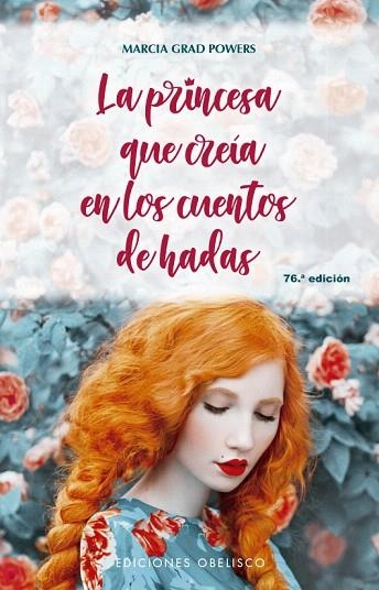 PRINCESA QUE CREÍA EN LOS CUENTOS DE HADAS, LA (N.E.) | 9788491115021 | GRAD, MARCIA | Llibreria Drac - Llibreria d'Olot | Comprar llibres en català i castellà online