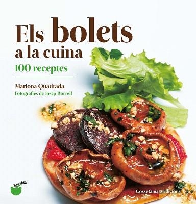 BOLETS A LA CUINA, ELS | 9788490348628 | QUADRADA, MARIONA | Llibreria Drac - Llibreria d'Olot | Comprar llibres en català i castellà online