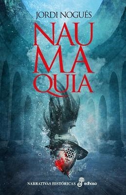 NAUMAQUIA | 9788435063265 | NOGUÉS, JORDI | Llibreria Drac - Llibreria d'Olot | Comprar llibres en català i castellà online