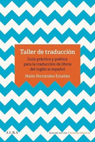 TALLER DE TRADUCCIÓN | 9788490655993 | FERNÁNDEZ, MAITE | Llibreria Drac - Llibreria d'Olot | Comprar llibres en català i castellà online