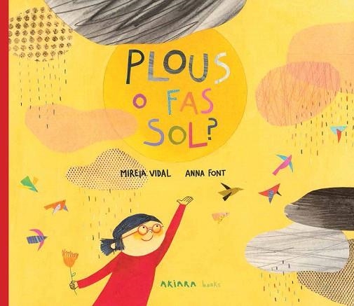 PLOUS O FAS SOL | 9788417440398 | VIDAL, MIREIA | Llibreria Drac - Llibreria d'Olot | Comprar llibres en català i castellà online