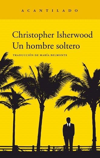 UN HOMBRE SOLTERO | 9788417346959 | ISHERWOOD, CHRISTOPHER | Llibreria Drac - Llibreria d'Olot | Comprar llibres en català i castellà online