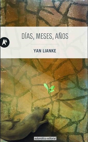 DÍAS MESES AÑOS | 9788415509431 | LIANKE, YAN | Llibreria Drac - Llibreria d'Olot | Comprar llibres en català i castellà online