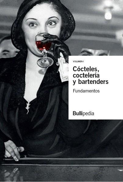 CÓCTELES, COCTELERÍA Y BARTENDERS VOL.1 | 9788409051250 | Llibreria Drac - Llibreria d'Olot | Comprar llibres en català i castellà online