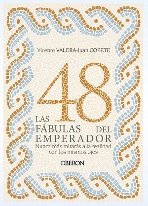 48 FÁBULAS DEL EMPERADOR, LAS | 9788441541757 | VALERA, VICENTE J.; COPETE, JUAN | Llibreria Drac - Llibreria d'Olot | Comprar llibres en català i castellà online