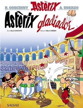 ASTÈRIX GLADIADOR | 9788469602843 | GOSCINNY, RENÉ | Llibreria Drac - Llibreria d'Olot | Comprar llibres en català i castellà online