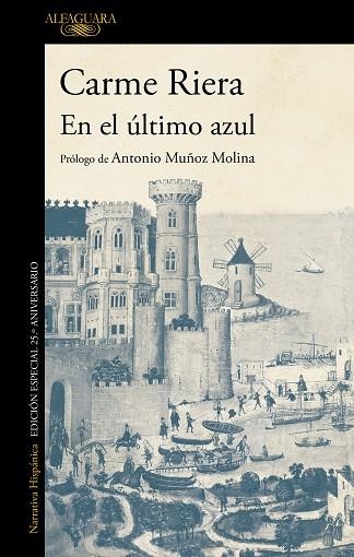 EN EL ÚLTIMO AZUL (EDICIÓN CONMEMORATIVA POR EL 25º ANIVERSARIO DE LA PUBLICACIÓN) | 9788420437576 | RIERA, CARME | Llibreria Drac - Llibreria d'Olot | Comprar llibres en català i castellà online