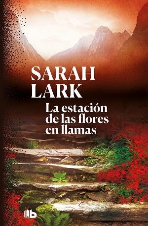 ESTACIÓN DE LAS FLORES EN LLAMAS, LA (TRILOGÍA DEL FUEGO 1) | 9788413140797 | LARK, SARAH | Llibreria Drac - Llibreria d'Olot | Comprar llibres en català i castellà online