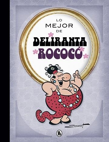 LO MEJOR DE DELIRANTA ROCOCÓ (LO MEJOR DE...) | 9788402423047 | SCHMIDT, MARTZ | Llibreria Drac - Llibreria d'Olot | Comprar llibres en català i castellà online