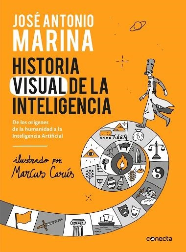 HISTORIA VISUAL DE LA INTELIGENCIA | 9788416883653 | MARINA, JOSÉ ANTONIO | Llibreria Drac - Librería de Olot | Comprar libros en catalán y castellano online