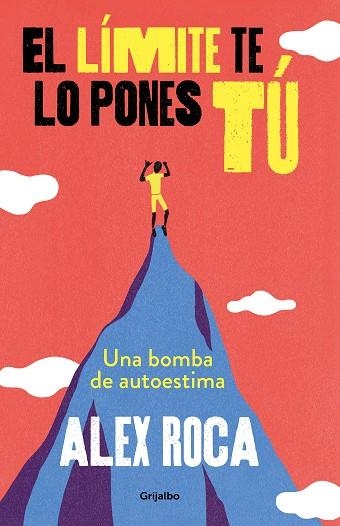 LÍMITE TE LO PONES TÚ, EL | 9788425356841 | ROCA, ALEX | Llibreria Drac - Llibreria d'Olot | Comprar llibres en català i castellà online