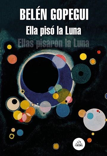 ELLA PISÓ LA LUNA | 9788439736523 | GOPEGUI, BELÉN | Llibreria Drac - Llibreria d'Olot | Comprar llibres en català i castellà online