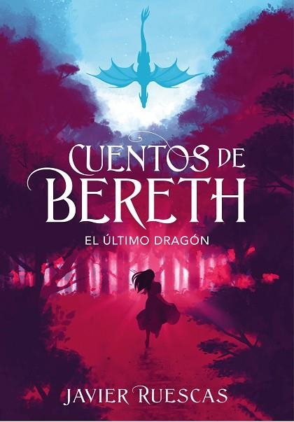 ÚLTIMO DRAGÓN, EL (CUENTOS DE BERETH 1) | 9788417773892 | RUESCAS, JAVIER | Llibreria Drac - Llibreria d'Olot | Comprar llibres en català i castellà online