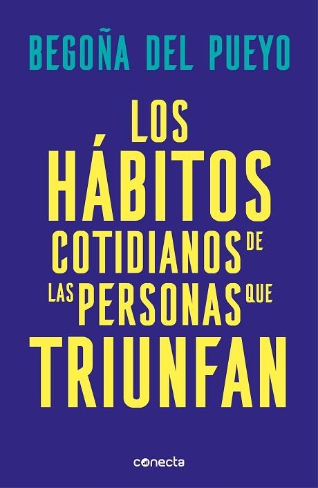 HÁBITOS COTIDIANOS DE LAS PERSONAS QUE TRIUNFAN, LOS | 9788416883677 | DEL PUEYO, BEGOÑA | Llibreria Drac - Llibreria d'Olot | Comprar llibres en català i castellà online