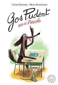 GOS PUDENT VA A L'ESCOLA (GOS PUDENT 2) | 9788417552473 | GUTMAN, COLAS; BOUTAVANT, MARC | Llibreria Drac - Llibreria d'Olot | Comprar llibres en català i castellà online