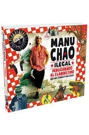 MANU CHAO ILEGAL | 9788409133499 | BABAS, KIKE;TURRÓN, KIKE | Llibreria Drac - Llibreria d'Olot | Comprar llibres en català i castellà online