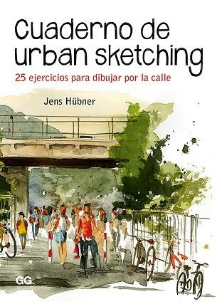 CUADERNO DE URBAN SKETCHING | 9788425231575 | HÜBNER, JENS | Llibreria Drac - Llibreria d'Olot | Comprar llibres en català i castellà online