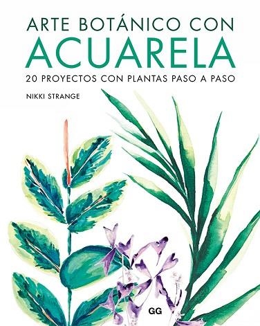 ARTE BOTÁNICO CON ACUARELA | 9788425232213 | STRANGE, NIKKI | Llibreria Drac - Llibreria d'Olot | Comprar llibres en català i castellà online